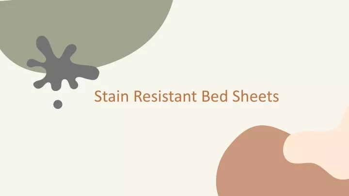 stain resistant bed sheets