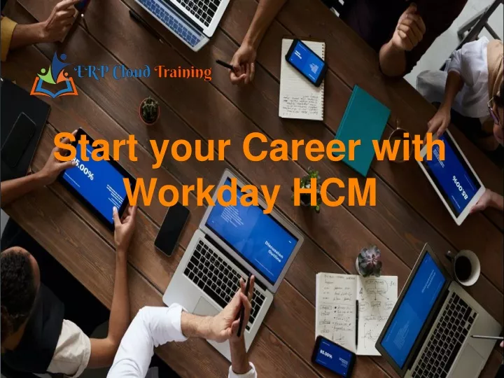 s tart your career with workday hcm