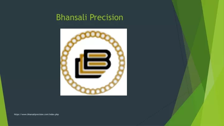 bhansali precision
