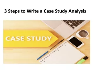 3 steps to write a case study analysis
