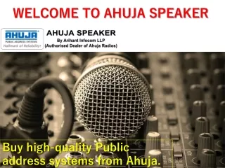 Ahuja PA Speaker in Gurgaon