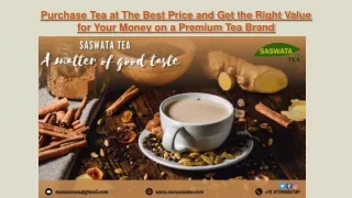 Purchase Tea at The Best Price and Get the Right Value for Your Money on a Premium Tea Brand