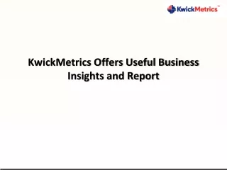 kwickmetrics offers useful business insights