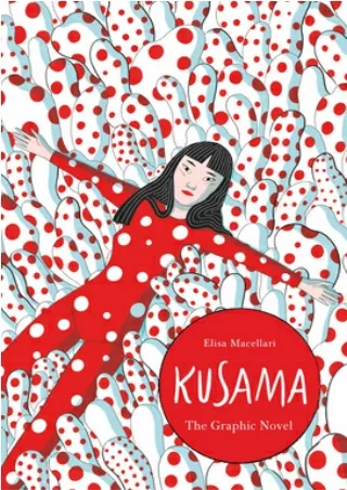 [Pdf] Kusama: The Graphic Novel