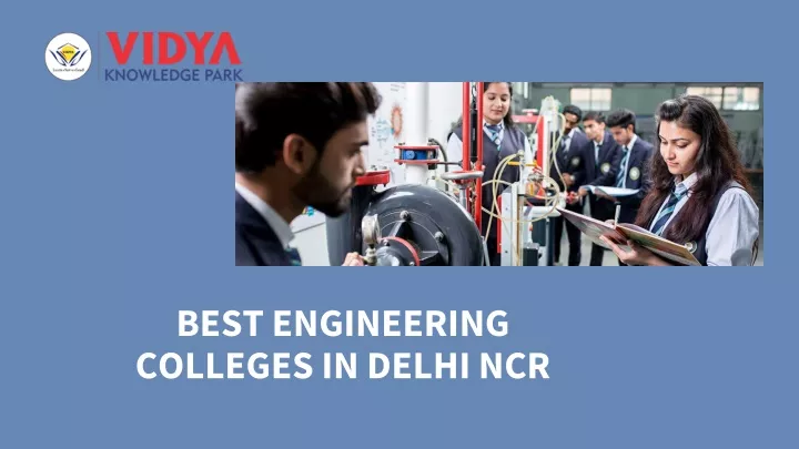 best engineering colleges in delhi ncr