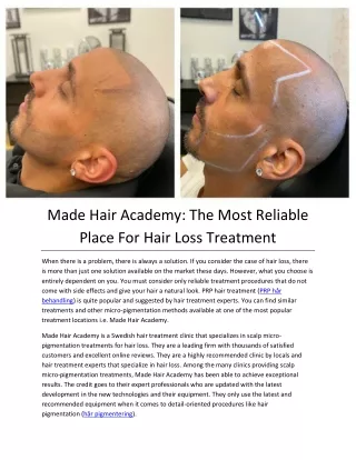 Made Hair Academy: The Most Reliable Place For Hair Loss Treatment