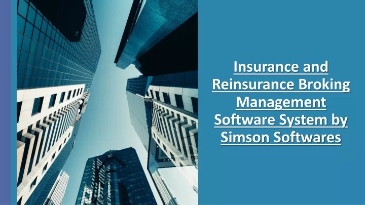 insurance and reinsurance broking management software system by simson softwares