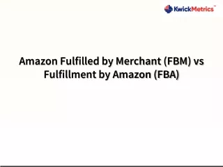 amazon fulfilled by merchant fbm vs fulfillment