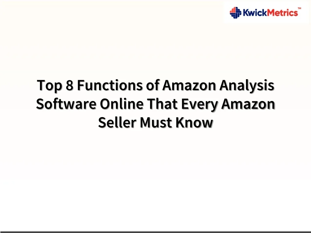 PPT - Top 8 Functions of Amazon Analysis Software Online That Every ...