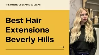 Best Hair Extensions in Beverly hills | Extensions Beverly Hills