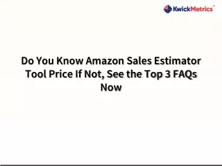 do you know amazon sales estimator tool price