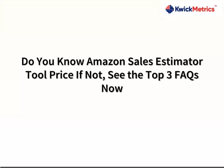 do you know amazon sales estimator tool price