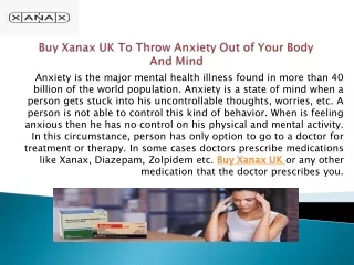 Buy Xanax UK To Throw Anxiety Out of Your Body And Mind