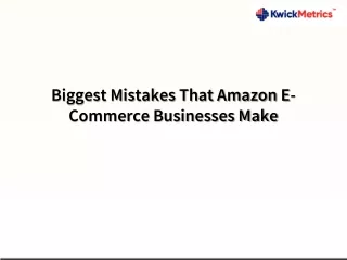 biggest mistakes that amazon e commerce