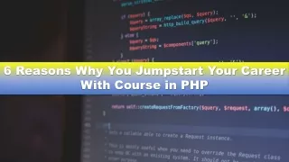 6 Reasons Why You Jumpstart Your Career With Course in PHP