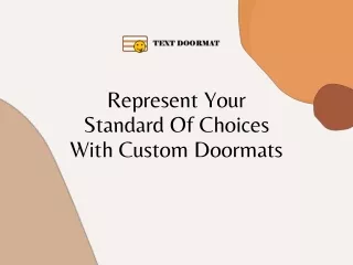 represent your standard of choices with custom