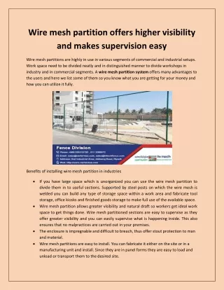 Wire mesh partition offers higher visibility and makes supervision easy