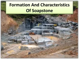 formation and characteristics of soapstone