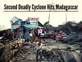 Second deadly cyclone hits Madagascar
