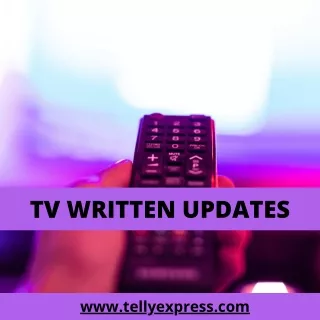 tv written updates