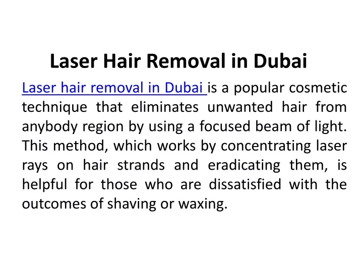 PPT - 6 Reasons To Choose Laser Hair Removal in Dubai PowerPoint ...