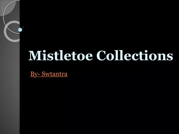 mistletoe collections
