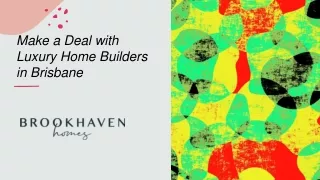 Make a Deal with Luxury Home Builders in Brisbane