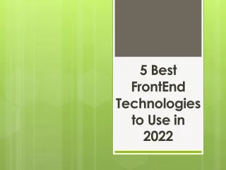 5 Best Front-End Technologies to Use in 2022