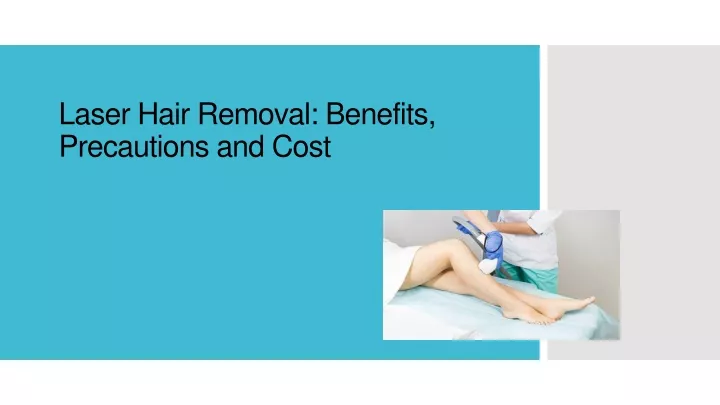 laser hair removal benefits precautions and cost