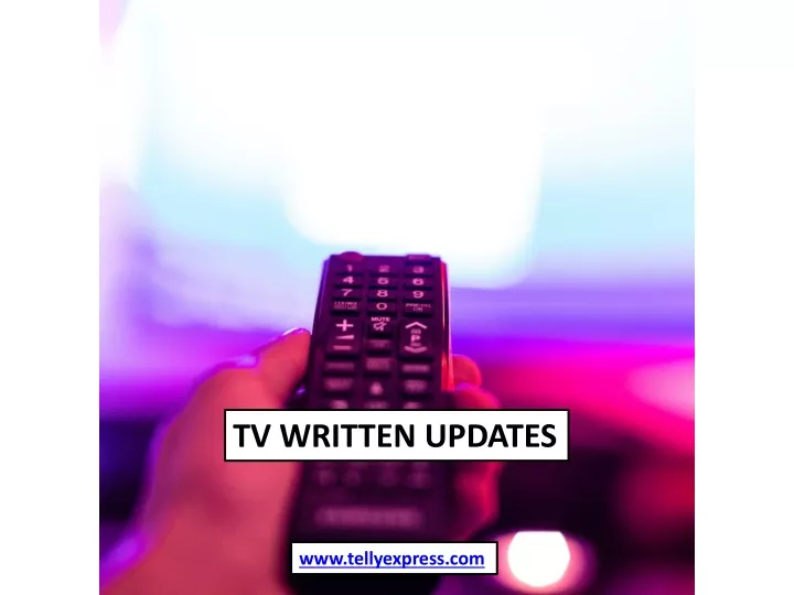 tv written updates