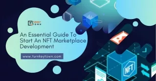 An Essential Guide To Start An NFT Marketplace Development