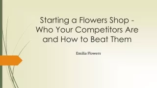 Starting a Flowers Shop - Who Your Competitors Are and How to Beat Them