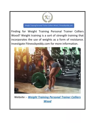 Weight Training Personal Trainer Colliers Wood  Fitnessbyeddy.com