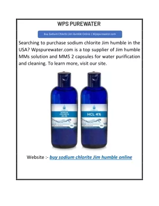 Buy Sodium Chlorite Jim Humble Online  Wpspurewater.com