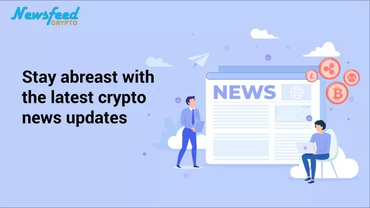 stay abreast with the latest crypto news updates