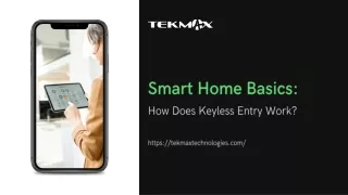 Smart Home Basics: How Does Keyless Entry Work?