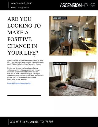 ARE YOU LOOKING TO MAKE A POSITIVE CHANGE IN YOUR LIFE - ASCENSION HOUSE - SOBER LIVING AUSTIN