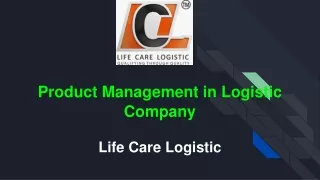 Product management in logistic compony | Life Care Logistic
