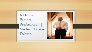 A Human Factors Professional | Michael Tristan Tolston