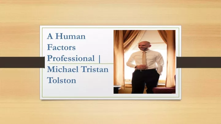 a human factors professional michael tristan tolston