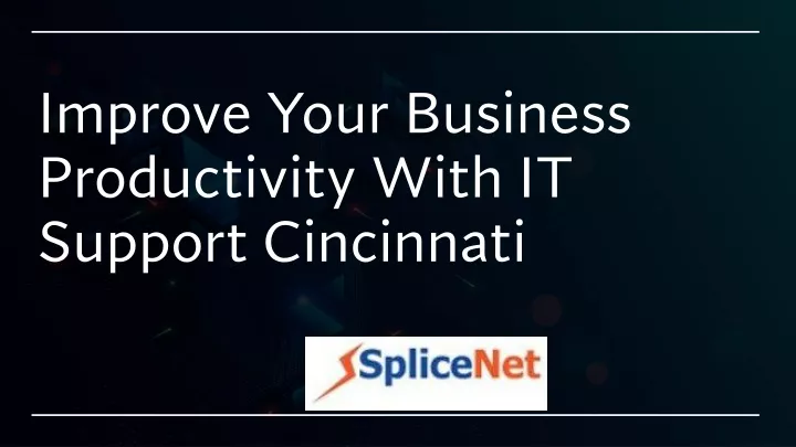 improve your business productivity with it support cincinnati