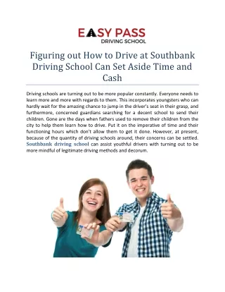 Figuring out How to Drive at Southbank Driving School Can Set Aside Time and Cash
