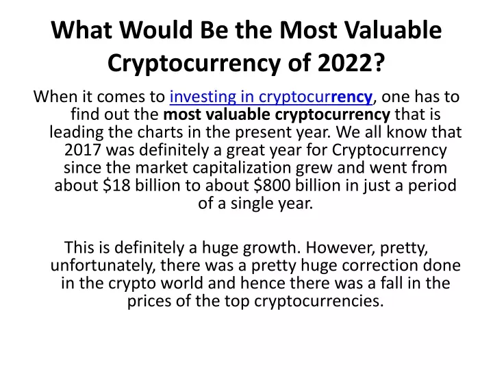 what would be the most valuable cryptocurrency of 2022