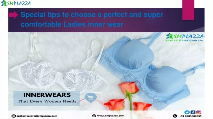 special tips to choose a perfect and super comfortable ladies inner wear