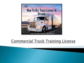 Why Get A Commercial Truck Training License
