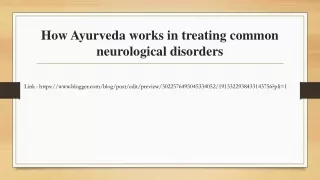 How Ayurveda works in treating common neurological disorders