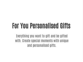 for you personalised gifts