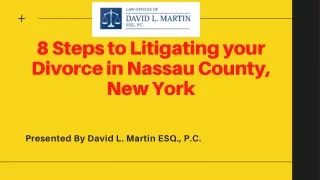 8 Steps to Litigating your Divorce in Nassau County, New York