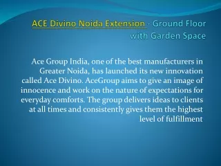 ACE Divino - Projects in Noida Extension, Noida