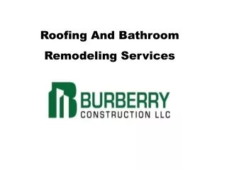 Roofing And Bathroom Remodeling Services